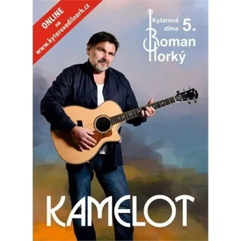 DVD film Kytarová dílna 5 Horký Roman, Kamelot - DVD