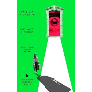 Cizojazyčná kniha This Sweet Sickness - Highsmith, Patricia