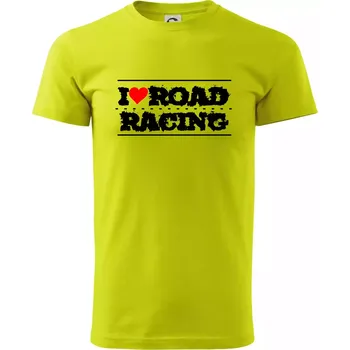 Pánská móda I love road racing - Klasické pánské triko vyšší gramáže - M ( Limetková )