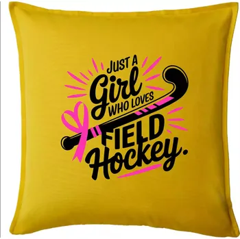Polštář Just a girl who loves field hockey černo růžové - Polštář 50x50 - 50x50 - Pouze potah ( Žlutá )