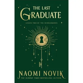 Last Graduate – Naomi Novik (EN)