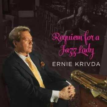 Zahraniční hudba CD Ernie Krivda: Requiem For A Jazz Lady 2024