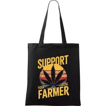 Nákupní taška Marihuana - Support local farmer - Taška bavlněná - 42 x 38 cm ( Černá )