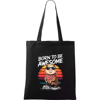 Capybara born be awesome nápis nahoře - Taška bavlněná - 42 x 38 cm ( Černá )