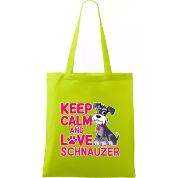 Keep calm and love Schnauzer - Taška bavlněná - 42 x 38 cm ( Limetková )