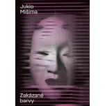 Zakázané barvy – Jukio Mišima