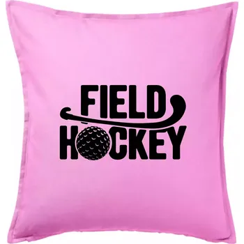 Polštář Field hockey míček a nápis - Polštář 50x50 - 50x50 - Pouze potah ( Růžová )