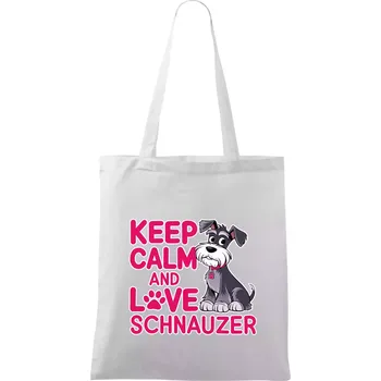 Keep calm and love Schnauzer - Taška bavlněná - 42 x 38 cm ( Bílá )