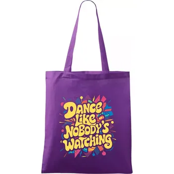 Nákupní taška 90s Dance like nobody watching - Taška bavlněná - 42 x 38 cm ( Fialová )