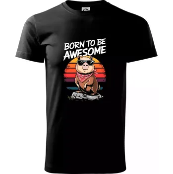 Pánské tričko Capybara born be awesome nápis nahoře - Triko extra velké (5-8XL) - 7XL ( Černá )
