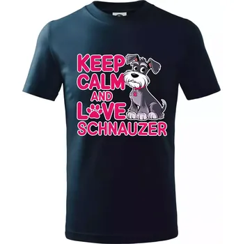 Chlapecké tričko Keep calm and love Schnauzer - Tričko dětské bavlněné - 122 cm/6 let ( Námořní modrá (velmi tmavá - téměř černá) )