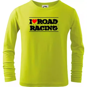 Dětská móda I love road racing - Triko dětské Long Sleeve - 146 cm/10 let ( Limetková )