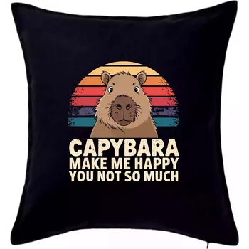 Polštář Capybara Make Me Happy You Not So Much - Polštář 50x50 - 50x50 - Pouze potah ( Černá )