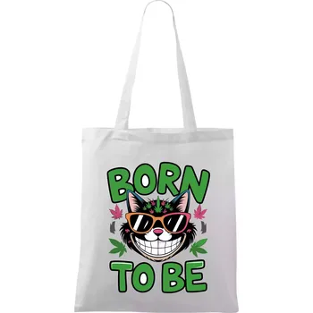 Nákupní taška Marihuana - born to be - Taška bavlněná - 42 x 38 cm ( Bílá )
