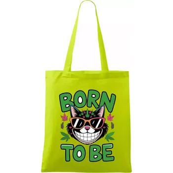 Marihuana - born to be - Taška bavlněná - 42 x 38 cm ( Limetková )