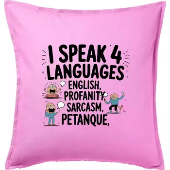 Polštář I speak 4 language - Petanque - Polštář 50x50 - 50x50 - Pouze potah ( Růžová )
