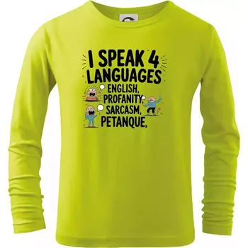 Dětská móda I speak 4 language - Petanque - Triko dětské Long Sleeve - 104-110cm / 3-4 roky ( Limetková )