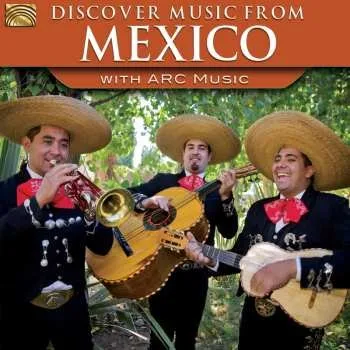 Zahraniční hudba CD Discover Music From Mexico With Arc Music / Var: Discover Music From Mexico With Arc Music / Var 2016