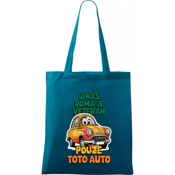 U nás doma je veterán pouze toto auto barevný nápis - Taška bavlněná - 42 x 38 cm ( Petrolejová )