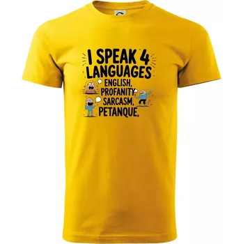 I speak 4 language - Petanque - Triko extra velké (5-8XL) - 6XL ( Žlutá )