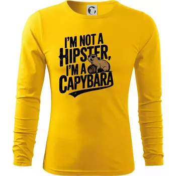 Pánské oblečení I'm not a hipster, I'm a capybara - Triko s dlouhým rukávem FIT-T long sleeve - M ( Žlutá )