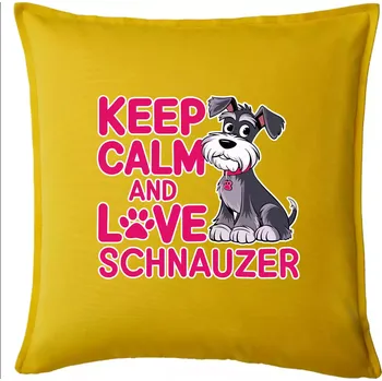 Polštář Keep calm and love Schnauzer - Polštář 50x50 - 50x50 - Pouze potah ( Žlutá )