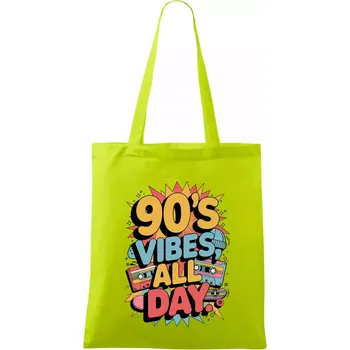 90s vibes all day - Taška bavlněná - 42 x 38 cm ( Limetková )