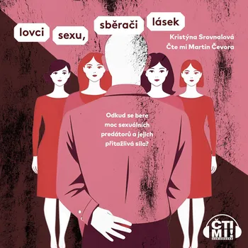 Lovci sexu, sběrači lásek - Kristýna Srovnalová - audiokniha