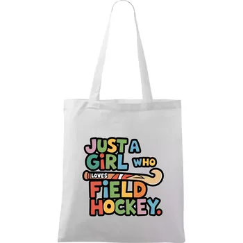 Barevný nápis Just a girl who loves field hockey - Taška bavlněná - 42 x 38 cm ( Bílá )