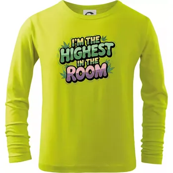 Dětská móda Marihuana - Iam the highest in the room - Triko dětské Long Sleeve - 158 cm/12 let ( Limetková )