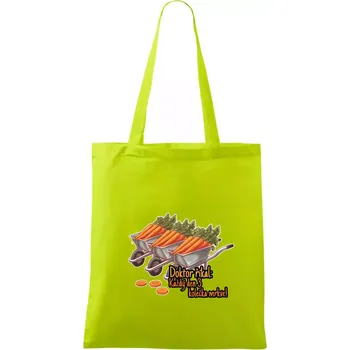 Doktor říkal - 3 kolečka mrkve - Taška bavlněná - 42 x 38 cm ( Limetková )