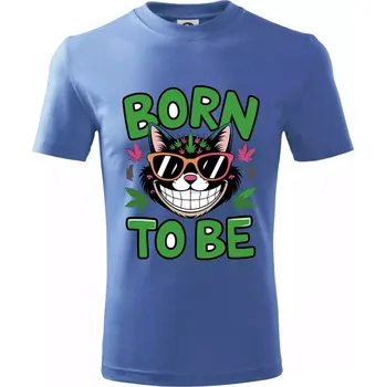 Marihuana - born to be - Tričko dětské bavlněné - 158 cm/12 let ( Azurově modrá )