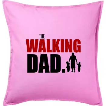 Polštář The walking dad tři děti - Polštář 50x50 - 50x50 - Pouze potah ( Růžová )