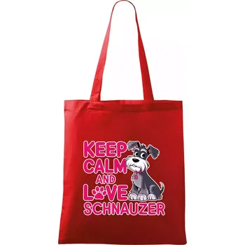Keep calm and love Schnauzer - Taška bavlněná - 42 x 38 cm ( Červená )