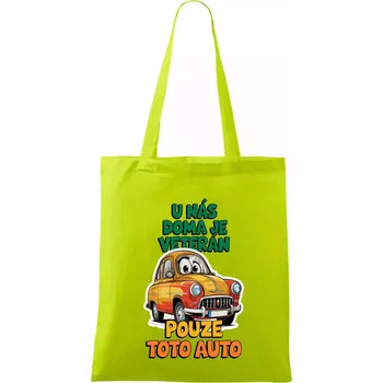 U nás doma je veterán pouze toto auto barevný nápis - Taška bavlněná - 42 x 38 cm ( Limetková )