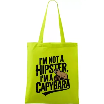 Nákupní taška I'm not a hipster, I'm a capybara - Taška bavlněná - 42 x 38 cm ( Limetková )