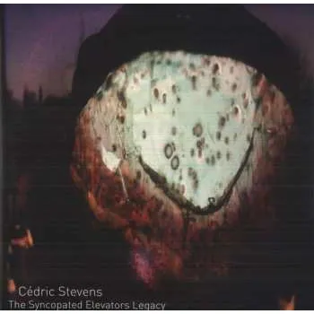 Zahraniční hudba 2LP Cédric Stevens: The Syncopated Elevators Legacy 2018