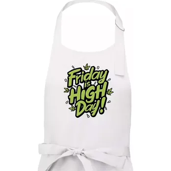 Kuchyňská zástěra Marihuana - Friday is high day - Pánská zástěra na vaření - Univerzální velikost ( Bílá )