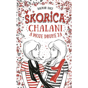 Kniha Škorica, chalani a moje druhé ja - Dagmar Bach (E-Kniha)