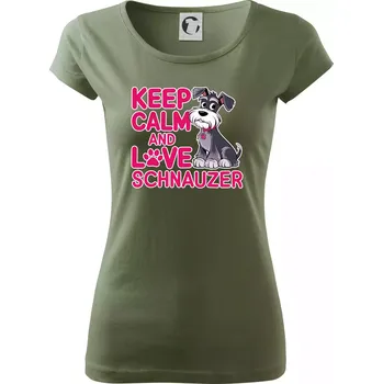 Dámské tričko Keep calm and love Schnauzer - Dámské triko Pure - L ( Khaki )
