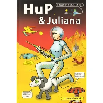 HuP a Juliana - 2. pokračování. Radek Krédl