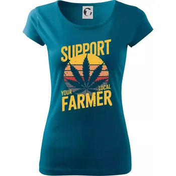 Dámské oblečení Marihuana - Support local farmer - Dámské triko Pure - XL ( Petrolejová )