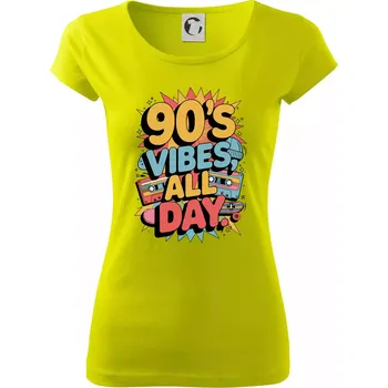 90s vibes all day - Dámské triko Pure - XS ( Limetková )