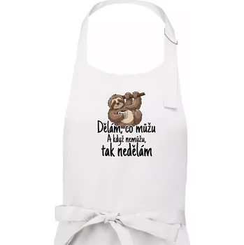 Kuchyňská zástěra Dělám, co můžu. A když nemůžu, tak nedělám. - Pánská zástěra na vaření - Univerzální velikost ( Bílá )