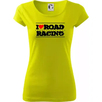 Dámské tričko I love road racing - Dámské triko Pure - M ( Limetková )