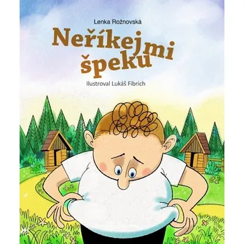 Kniha Neříkej mi špeku - Lenka Rožnovská (E-Kniha)