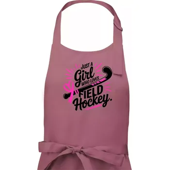Kuchyňská zástěra Just a girl who loves field hockey černo růžové - Dámská zástěra na vaření - Univerzální velikost ( Starorůžová )
