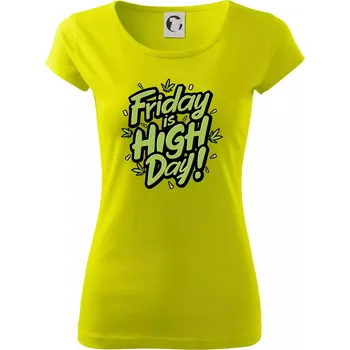 Marihuana - Friday is high day - Dámské triko Pure - XS ( Limetková )