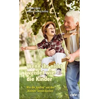 Osobní rozvoj Wenn ihr nicht werdet wie die Kinder - Reinhard Abeln