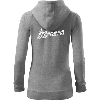Dámská mikina Jsem hysterická - Dámská mikina trendy zipper s kapucí - S ( Tmavě šedý melír )